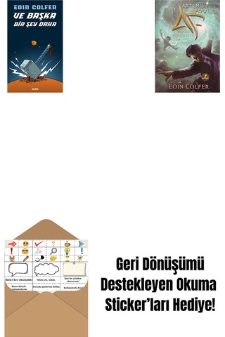 Ve Başka Bir Şey Daha + Artemis Fowl 6 - Zaman Paradoksu + Okuma Sticker'ları