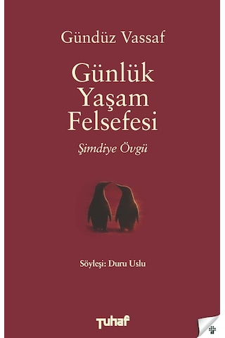 Günlük Yaşam Felsefesi - Şimdiye Övgü