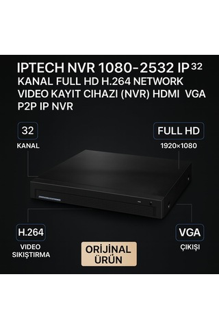 Iptech Nvr 1080-2532 Ip 32 Kanal Full Hd H.264 Network Video Kayıt Cihazı Nvr Hdmı Vga P2p Ip Nvr