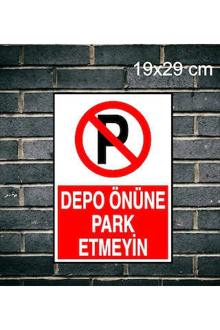 Depo Önüne Park Etmeyiniz  Metal Uyarı Levhası