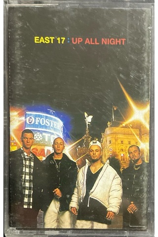 Plak Değildir Kaset Tir East 17: Up All Night Kaset