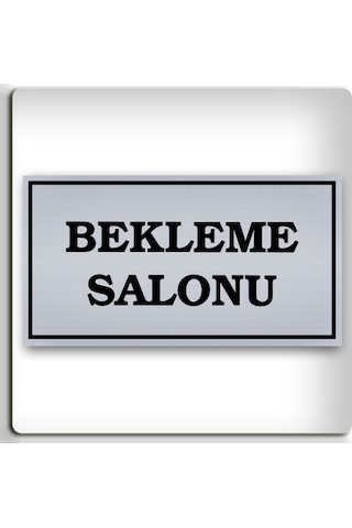 Bekleme Salonu - Yönlendirme Levhası - Kendinden Yapışkanlı Metalik Gümüş Gri Tabela 8x15 Cm