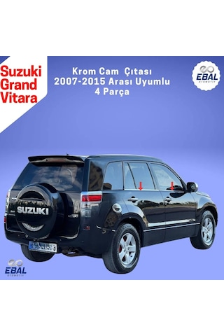 Ebal Otomotiv Suzuki Grand Vitara Krom Cam Çıtası 4 prç. 2007 ve üzeri P.Çelik