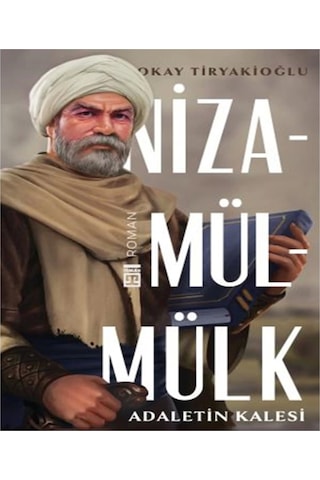 Adaletin Kalesi Nizamülmülk