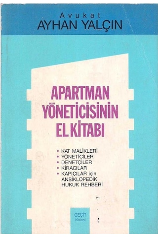 Apartman Yöneticisinin El Kitabı - Ayhan Yalçın Apartman Yöneticisinin El Kitabı - Ayhan Yalçın