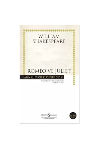 William'ın Romeo Ve Juliet Üzerine Duygusal Bir Yaklaşım