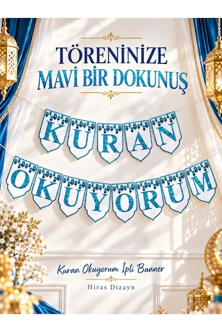 Hiras Dizayn Mavi Kuran Okuyorum İpli Banner Seti 13 Harfli Tören Duvar Süsü Standart