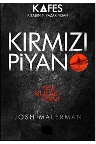 Kırmızı Piyano Sese Kulak Verme - Josh Malerman Kırmızı Piyano Sese Kulak Verme - Josh Malerman