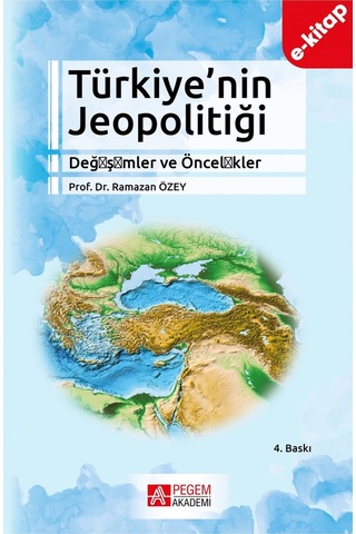 Türkiye'nin Jeopolitiği Değişimler Ve Öncelikler E-kitap