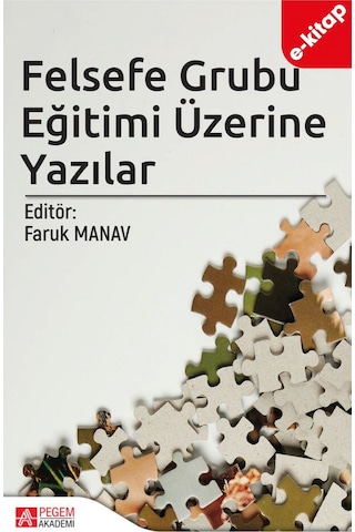 Felsefe Grubu Eğitimi Üzerine Yazılar E-kitap