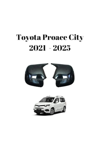 Toyota Proace City 2021 2022 2023 2024 2025 Uyumlu Yarasa Batman Ayna Kapağı Takımı Piano Black Parlak Siyah