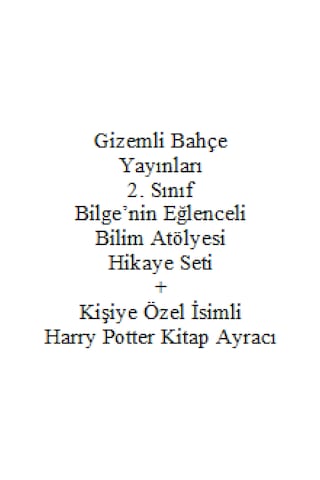 2. Sınıf Hikaye Kitabı Seti Gizemli Bahçe Yayınları Bilge'nin Eğlenceli Bilim Atölyesi + Kişiye Özel İsimli Harry Potter Kitap Ayracı