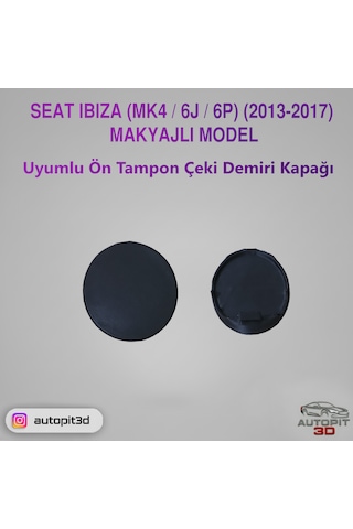 Seat Ibiza Mk4 / 6j / 6p 2013-2017 Makyajlı Model Uyumlu Ön Tampon Çeki Demiri Kapağı