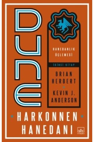 Dune: Harkonnen Hanedanı Hanedanlık Üçlemesi İkinci Kitap + Dune: Atreides Hanedanı Hanedanlık Üçlemesi Birinci Kitap