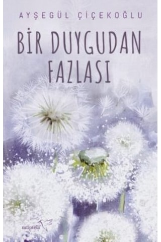 Bir Duygudan Fazlası + Ben Sonnur, Ben Saime + Benim Hayatım