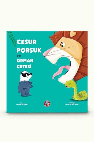 Cesur Porsuk Ve Orman Çetesi