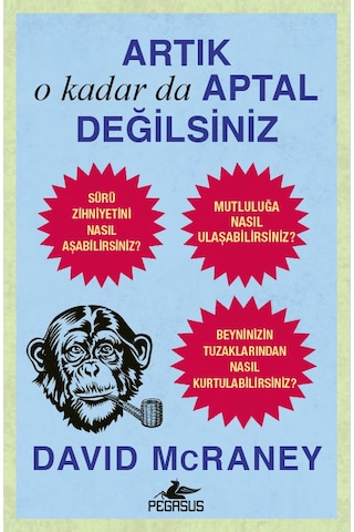 Artık O Kadar Da Ap Tal Değilsiniz David Mcraney