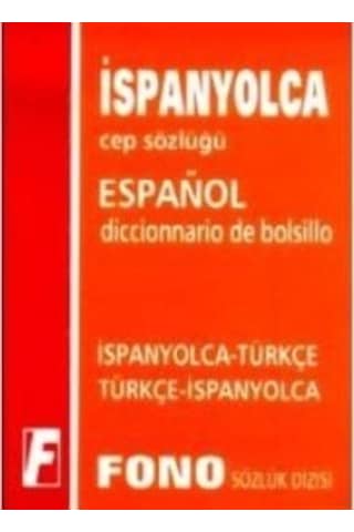 İspanyolca/Türkçe - Türkçe/İspanyolca Cep Sözlüğü - Birsen Çankaya - Fono Yayınları İspanyolca/Türkçe - Türkçe/İspanyolca Cep Sözlüğü - Birsen Çankaya - Fono Yayınları