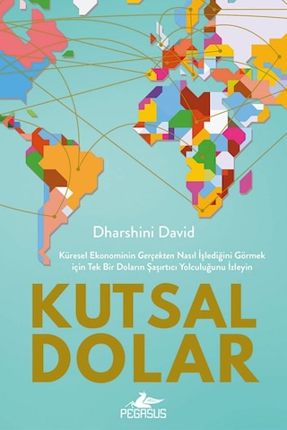 Kutsal Dolar - Dharshini David - Pegasus Yayınları 1. Baskı