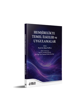 Hemşirelikte Temel İlkeler Ve Uygulamalar