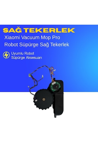 Xiaomi Vacuum Mop Pro Robot Süpürge Sağ Tekerlek