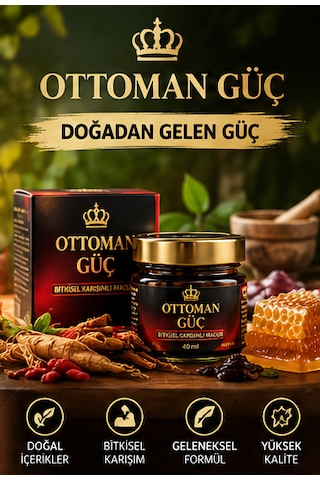 Ottoman Güç Özel Anlarda Gücünüze Güç Katacak