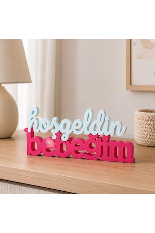 Dekoratif Hoşgeldin Bebeğim Masa Üstü Yazı Bebek Karşılama Süsü