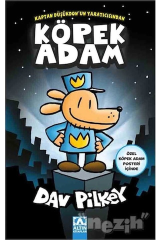 Köpek Adam - Pınar Gönen - Dav Pilkey - Altın Kitaplar Köpek Adam - Pınar Gönen - Dav Pilkey - Altın Kitaplar