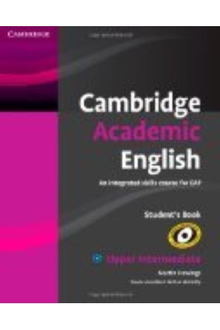 Cambridge Academic English B2 Upper Intermediate Student's Book: An Integrated Skills Course For Eap