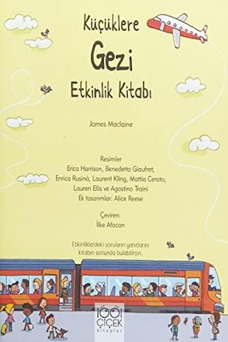 Küçüklere Gezi Etkinlik Kitabı: Bulmaca, Boyama, Resim Çizme, Farkları Bulma - Yaş 4+ Çıkartmalı