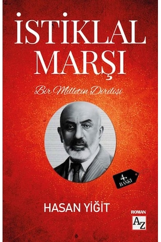 Bir Milletin Dirilişi İstiklal Marşı - Hasan Yiğit - Az Kitap Bir Milletin Dirilişi İstiklal Marşı - Hasan Yiğit - Az Kitap