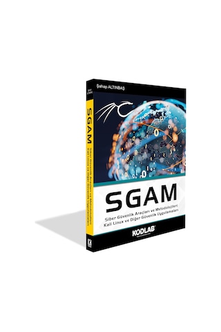 SGAM Siber Güvenlik Araçları ve Metodolojileri Kali Linux ve Diğer Güvenlik Uygulamaları - Şahap Altınbaş - Kodlab