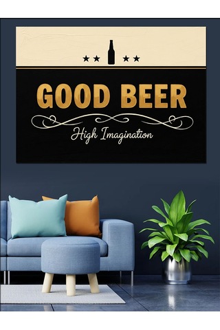Good Beer Reklam Posteri Dekoratif Kanvas - Mdf Ahşap Tablo