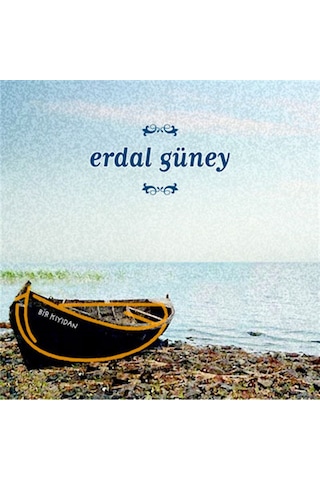 Erdal Güney - Bir Kıyıdan (Cd)