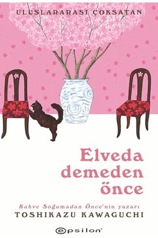 Elveda Demeden Önce
