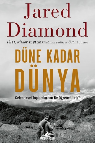 Düne Kadar Dünya Geleneksel Toplumlardan Ne Öğrenebiliriz / J...