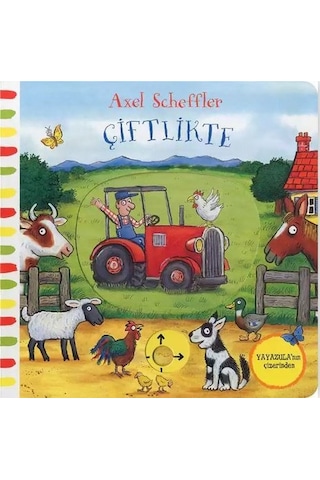 Hareketli  Çiftlikte - Axel Scheffler - İş Bankası Kültür Yayınları