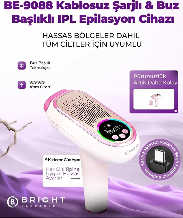 Bright Elegance BE-9088 Şarjlı Ipl Lazer Epilasyon Cihazı 999.999 Atım 9 Kademe Buz Başlık Hassas Dar Bölge Başlığı