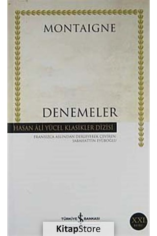 Denemeler / Montaigne Ciltsiz / Michel De Montaigne Denemeler / Montaigne Ciltsiz / Michel De Montaigne