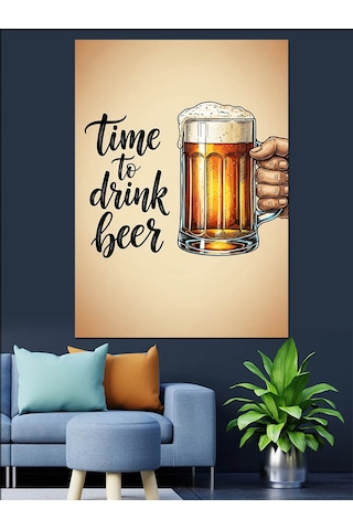 Bira Zamanı Yazılı Poster Dekoratif Kanvas - Mdf Ahşap Tablo