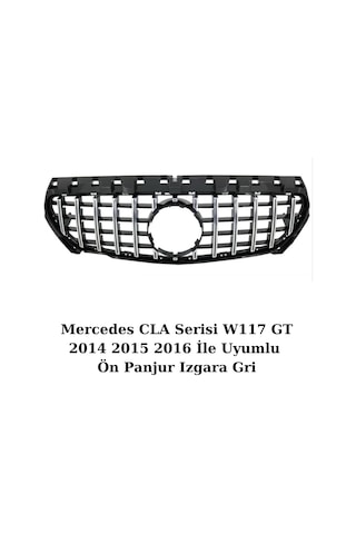 Mercedes CLA Serisi W117 GT 2014 2015 2016 İle Uyumlu Ön Panjur Izgara Gri