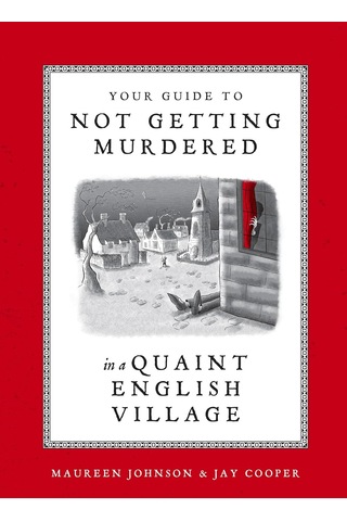 Your Guide To Not Getting Murdered İn A Quaint English Village