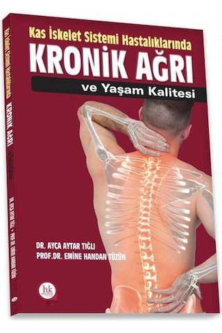 Kas İskelet Sistemi Hastalıklarında Kronik Ağrı Ve Yaşam Kalitesi