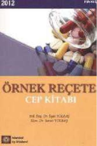 2012 Örnek Reçete Cep Kitabı 2012 Örnek Reçete Cep Kitabı