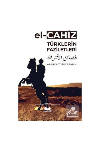 Türklerin Faziletleri Arapça - Türkçe Tarih - Ebu Osman El-Cahız - Muarrib