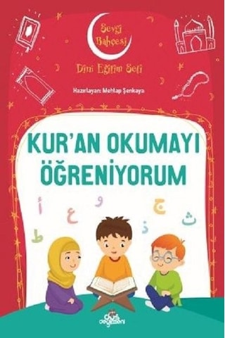 Kur'an Okumayı Öğreniyorum-Sevgi Bahçesi Dini Eğitim Seti - Mehtap Şenkaya - Düş Değirmeni