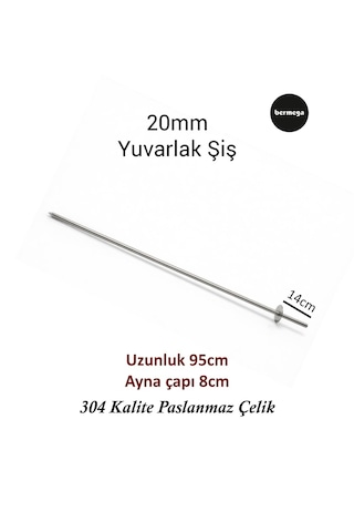 20mm Yuvarlak Şiş - 95cm Uzunluk - 304 Kalite Paslanmaz Çelik