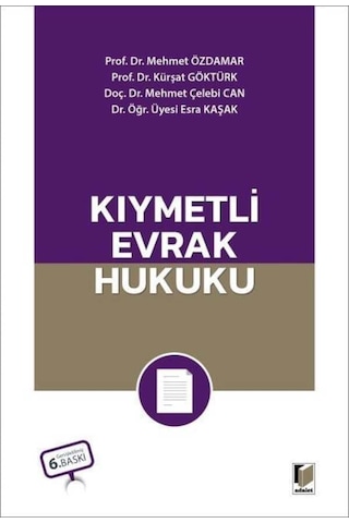Kıymetli Evrak Hukuku Mehmet Özdamar Kıymetli Evrak Hukuku Mehmet Özdamar