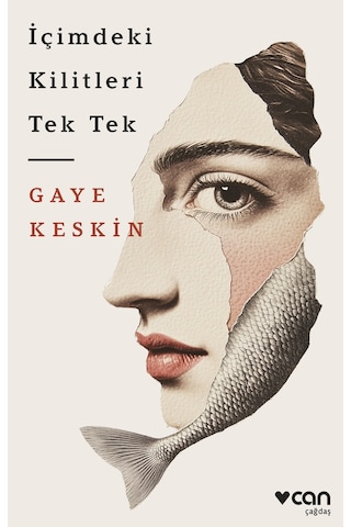 İçimdeki Kilitleri Tek Tek / Gaye Keskin