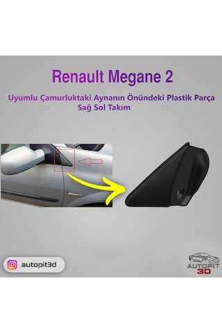 Renault Megane 2 2003-2008 Uyumlu Çamurluk Ayna Önü Plastik Parça Sağ-sol Takım